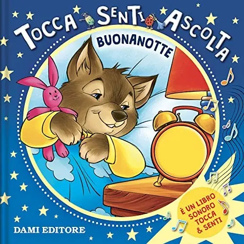 Anna Casalis - Buonanotte. Tocca Senti Ascolta. Ediz. a Colori