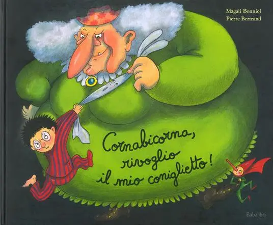 Cornabicorna, rivoglio il mio coniglietto