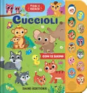 Cuccioli. Premi e ascolta. Ediz. a colori