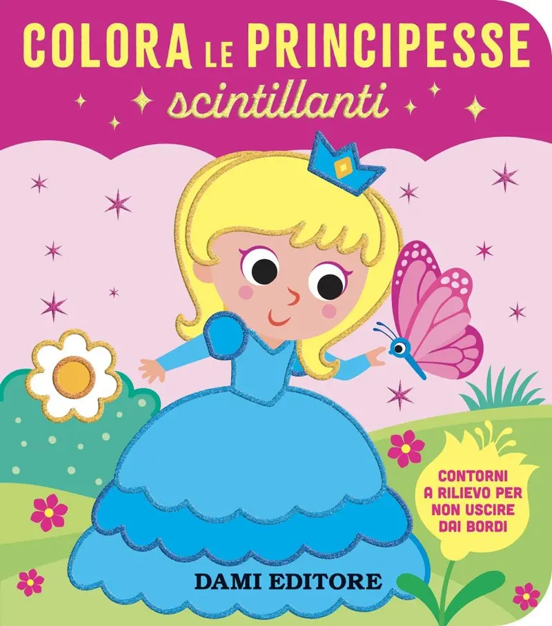 Dami Editore - Colora Le Principesse Scintillanti. Ediz. A Colori