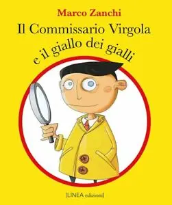 Il commissario Virgola e il giallo dei gialli