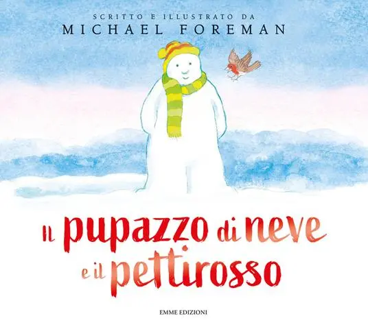 Il pupazzo di neve ed il pettirosso. Ed. a colori
