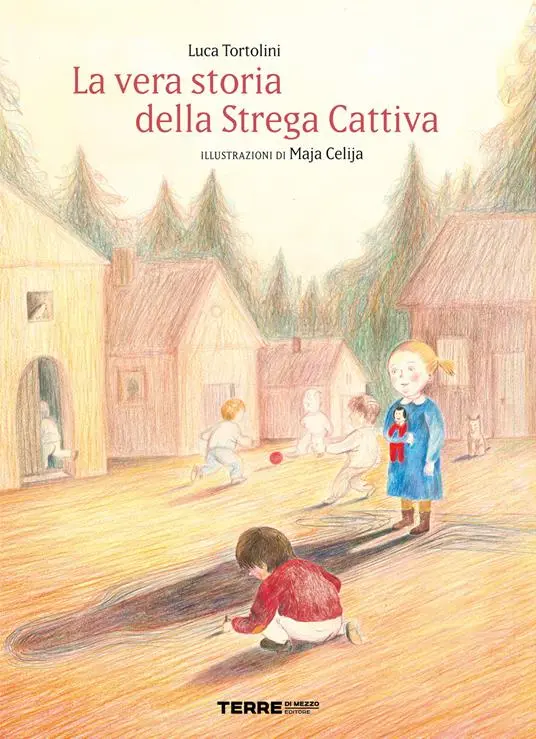 La vera storia della strega cattiva. Ed. a colori