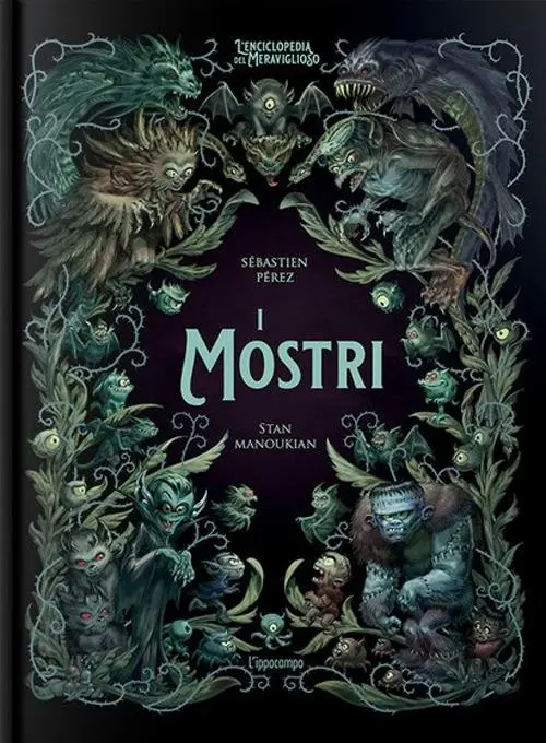 Mostri. L'enciclopedia del meraviglioso