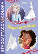 Regni incantati. Disney. Staccattacca&colora. Con adesivi. Ediz. a colori